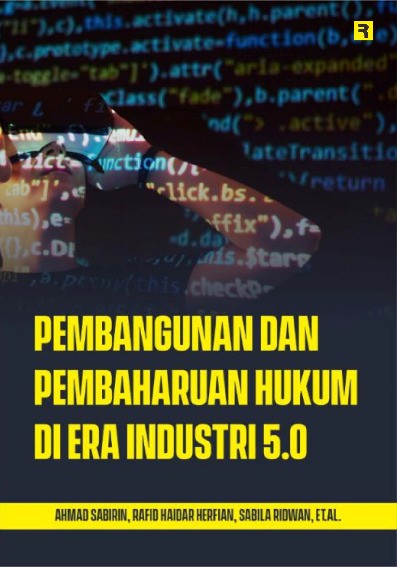 Pembangunan dan Pembaharuan Hukum di Era Industri 5.0